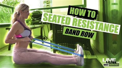 Seated Resistance Band Row Exercise Demonstration Video And Guide In