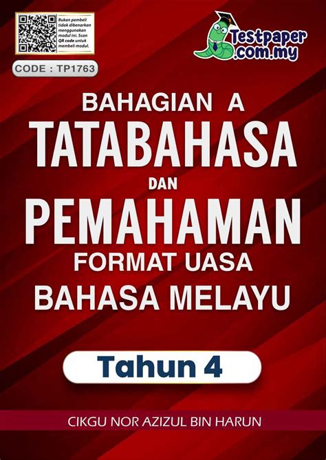 BAHAGIAN A TATABAHASA DAN PEMAHAMAN FORMAT UASA BAHASA MELAYU TAHUN 4