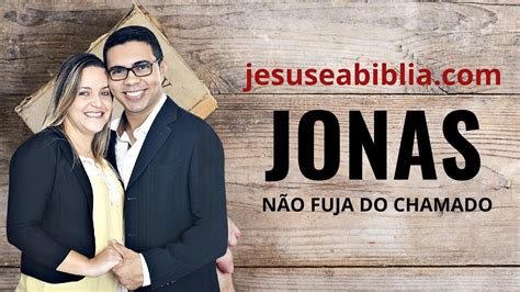 Jonas 3 Estudo A PALAVRA DE DEUS TRANSFORMA Bíblia Explicada YouTube