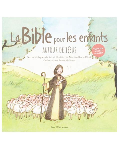 La Bible Pour Les Enfants Pierre Tequi Editeur Catho R Tro