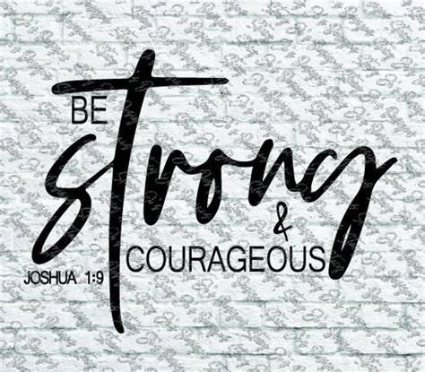 Be Strong And Courageous Joshua 19 Shirt Design Svg Pdf Eps Etsy