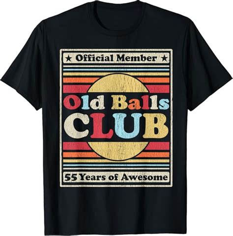 Amazon Mens Old Balls Club 55 Years Of Awesome Funny 55th Birthday