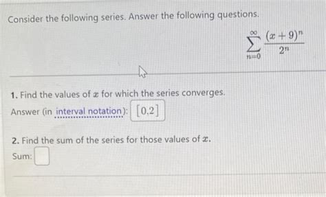 Solved Consider The Following Series Answer The Following Chegg