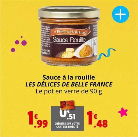 Promo Sauce La Rouille Les D Lices De Belle France Chez Coccimarket