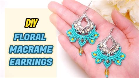 Diy Floral Macrame Earrings Macrame Earrings Tutorial How To Make Macrame Earrings Youtube