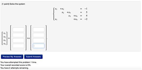 Solved Solve The System {x1 X2 1 X2 X3 5 X3 X4 4 X1 X4 2