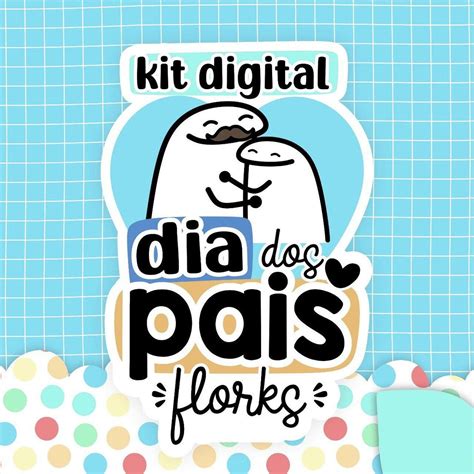 Kit Digital Flork Dia Dos Pais Elo Produtos Especiais