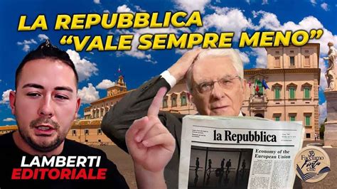 La Repubblica Vale Sempre Meno Editoriale Gianluca Lamberti Ago