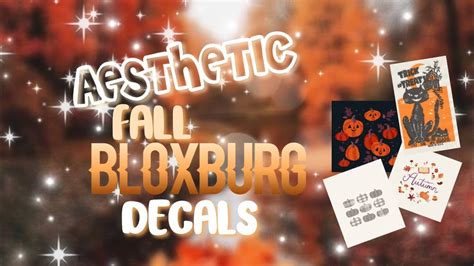 Bloxburg Fall Decal Codes