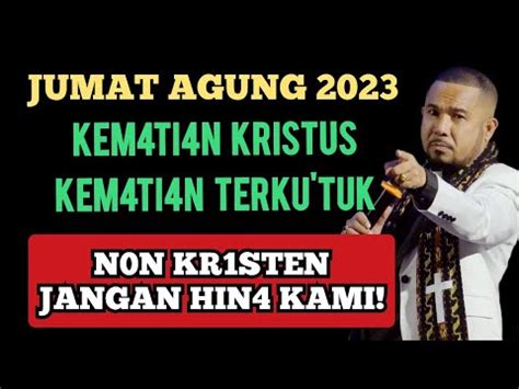 Khotbah Terbaru Pdt Mell Atock Jumat Agung Youtube