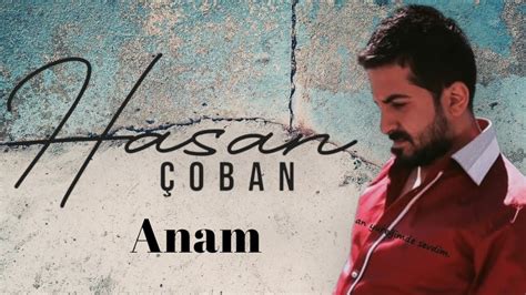 Hasan Çoban Anam YouTube Music