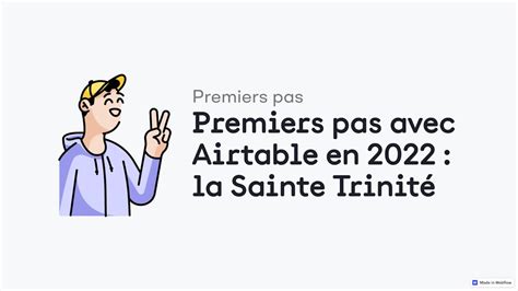 Premiers pas avec Airtable en 2022 la Sainte Trinité données