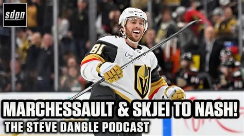 Instant Analysis Jonathan Marchessault And Brady Skjei Sign With