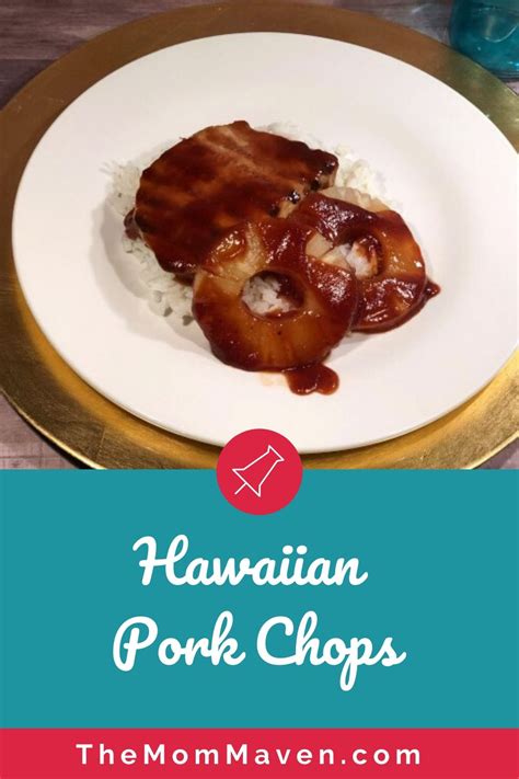 Easy Hawaiian Pork Chops Recipe The Mom Maven