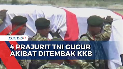 Prajurit Tni Gugur Usai Kontak Tembak Dengan Kkb Di Nduga Papua Youtube