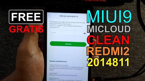 FREE Remove Micloud Clean Redmi 2 2014811 MIUI 9 Fix All YouTube