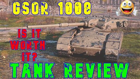 GSOR 1008 Is It Worth It Tank Review Ll Wot Console World Of Tanks