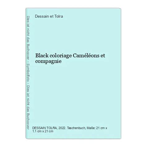 BLACK COLORIAGE CAMÉLÉONS et compagnie Dessain et Tolra EUR 7 83