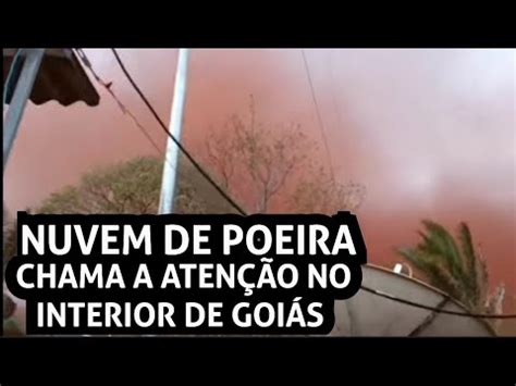 GIGANTESCA NUVEM DE POEIRA ASSUSTA MORADORES EM GOIÁS YouTube