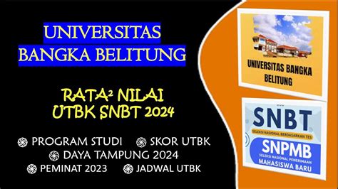 DAYA TAMPUNG PEMINAT DAN SKOR UTBK UNIB 2024 BANGKA BELITUNG