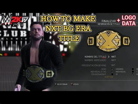 WWE 2K17 HOW TO MAKE NXT CHAMPIONSHIP XBOX 360 PS3 LOGO DAT YouTube