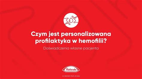 Czym Jest Personalizowana Profilaktyka W Hemofilii