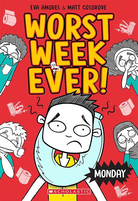 Monday Worst Week Ever 1 Cosgrove Matt Amores Eva Cosgrove