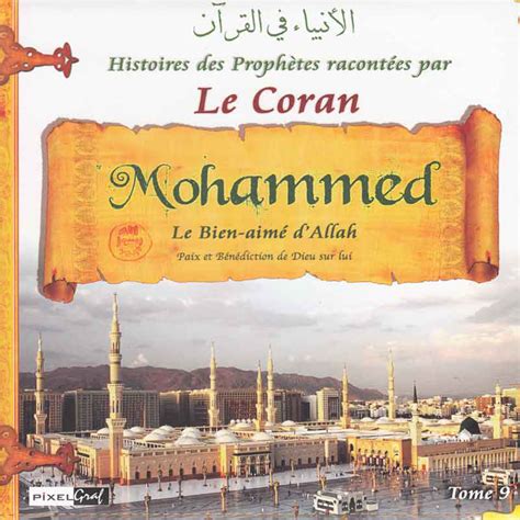 Histoires des Prophètes Muhammed racontées par le Coran Collection