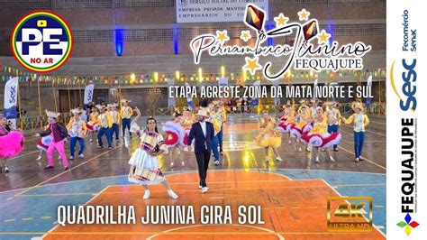 QUADRILHA JUNINA GIRA SOL 2023 PERNAMBUCO JUNINO FEQUAJUPE ETAPA