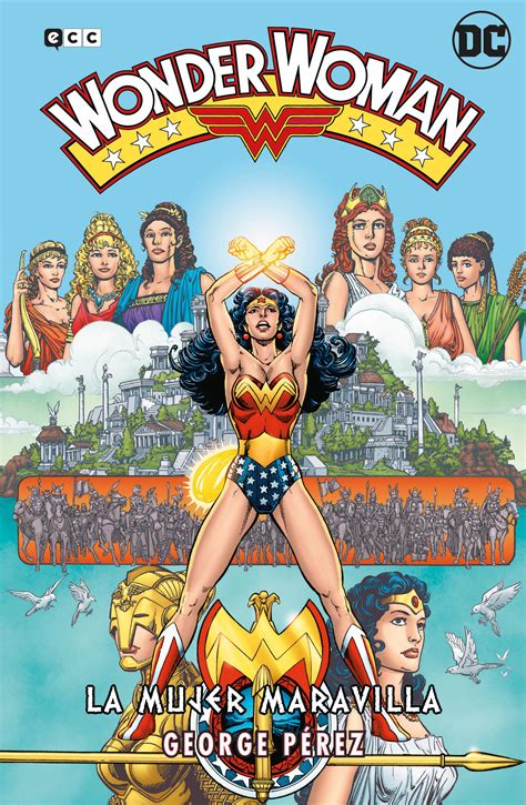 ‘wonder Woman La Mujer Maravilla De George Pérez CÓmic Para Todos