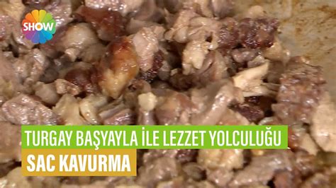 Sac Kavurma Tarifi Turgay Ba Yayla Le Lezzet Yolculu U Youtube