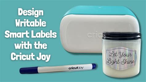 Creative Writable Smart Labels With The Cricut Joy YouTube