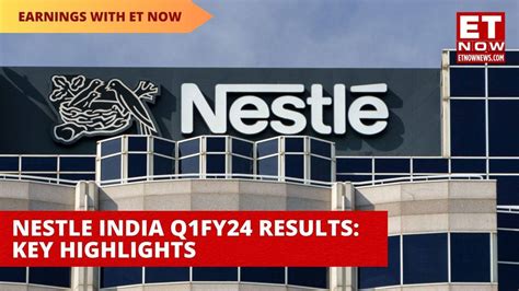 Nestle India Q1fy24 Results Declared Profit Jumps 37 Yoy Domestic