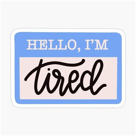 I M Tired Sticker Mac Stickers Cool Stickers Laptop Stickers Custom