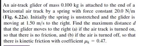 Solved An Air Track Glider Of Mass Kg Is Attached To Chegg