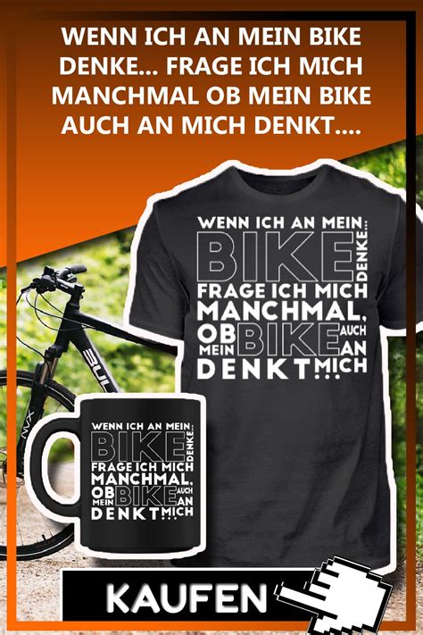 Denkt mein Bike an mich Lustige sprüche Radfahren Biker