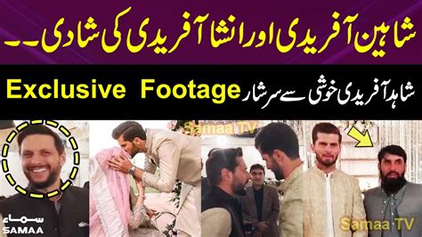 Shaheen Afridi And Ansha Afridi Wedding Ceremony Exclusive Footages Shahid Afridi Daughter