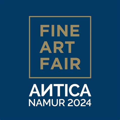 Antica Namur Fine Art Fair Un Voyage Travers Ans D Art