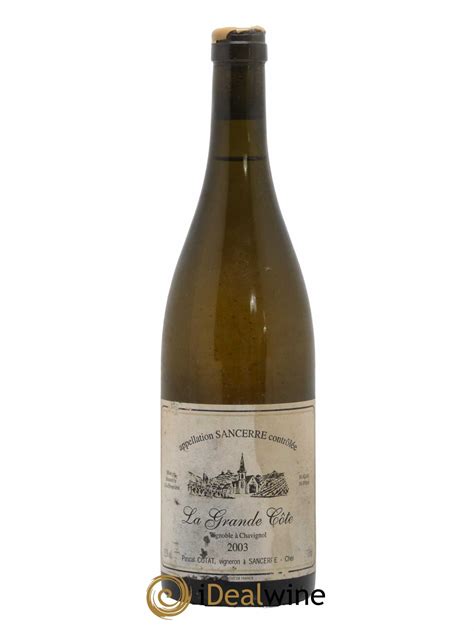 Acheter Sancerre La Grande C Te Pascal Cotat Lot