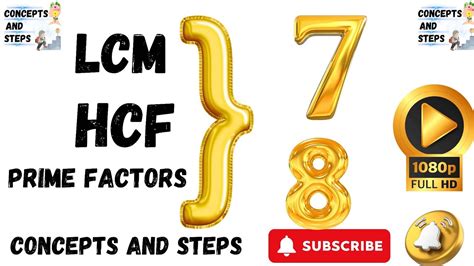 Lcm Of 7 And 8 By Prime Factorization Hcf Of 7 And 8 Concepts And Steps Least Common