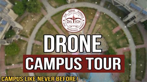 DTU Drone Campus Tour Explore Delhi Technological University From