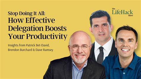 How Delegation Boosts Your Productivity From Patrick Bet David