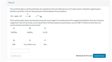 Solved The Synthesis Above Used Bromoethane But Acetylene Chegg