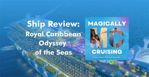 Odyssey Of The Seas Review Magically Cruising