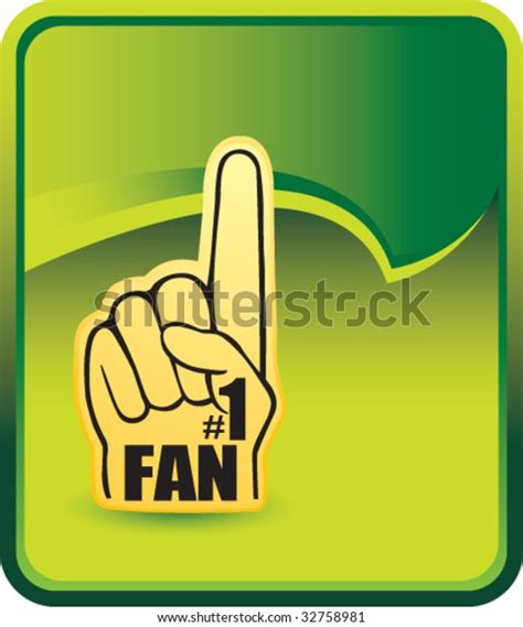 Number One Fan Foam Hand On Stock Vector Royalty Free 32758981