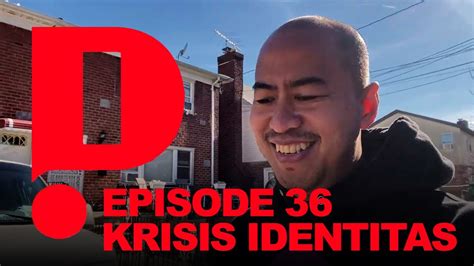 Krisis Identitas ID Weekly Vlog Eps 36 YouTube