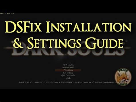 Steam Community Video Dark Souls DSFix Installation Settings