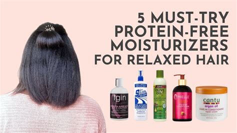 5 Protein Free Moisturizers For Relaxed Hair YouTube