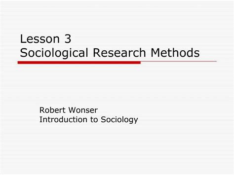 PPT Lesson 3 Sociological Research Methods PowerPoint Presentation