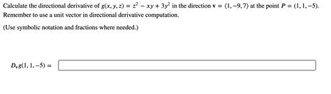 Solved Calculate The Directional Derivative Of Chegg